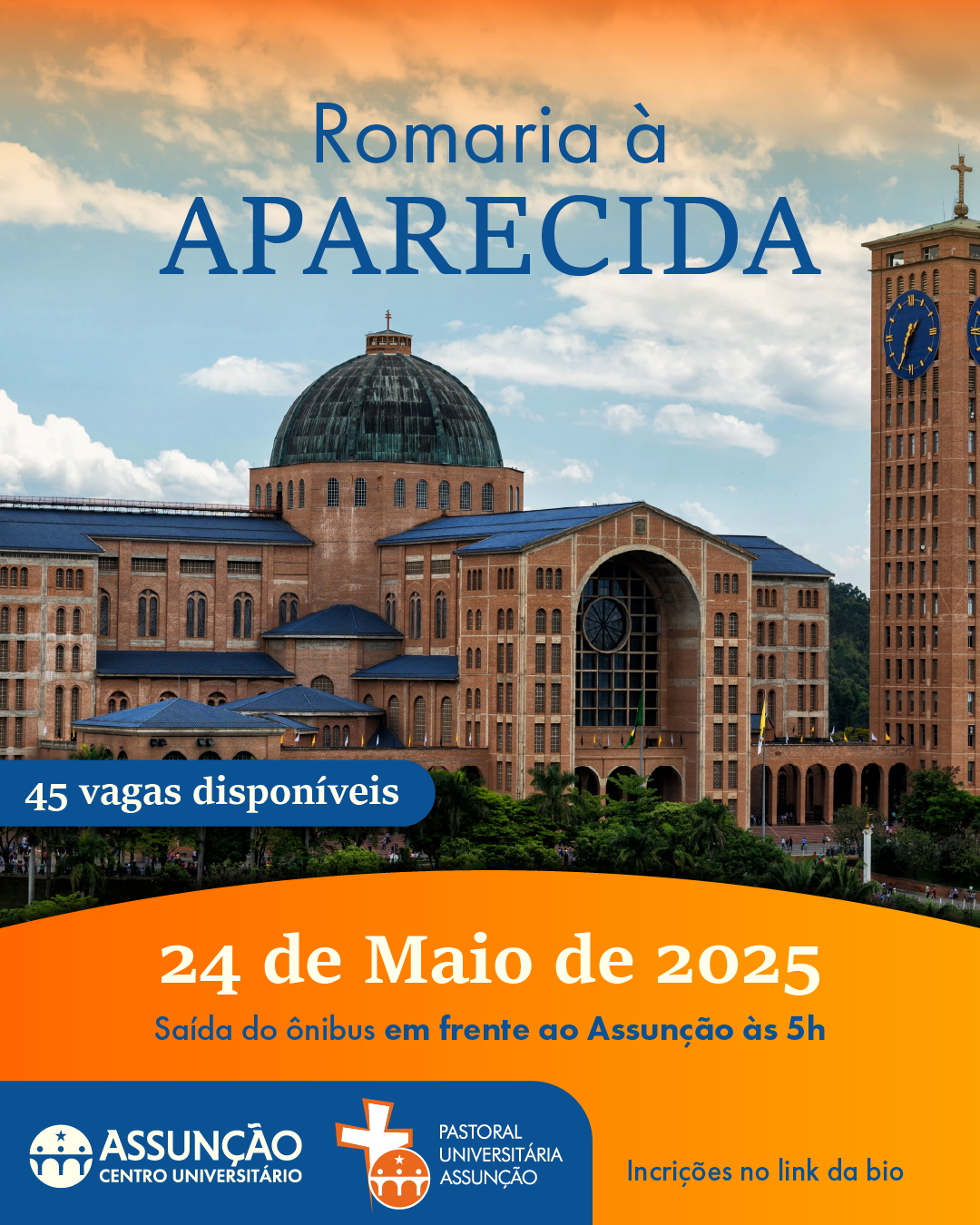 No próximo dia 24 de maio, a Pastoral Universitária do Centro Universitário Assunção convida toda a comunidade acadêmica para a Romaria ao Santuário Nacional de Aparecida. Esta experiência única de fé proporcionará aos participantes a oportunidade de vivenciar um momento especial de espiritualidade e comunhão, em um dos maiores centros religiosos do Brasil. Com 45 vagas disponíveis, o ônibus sairá do Centro Universitário Assunção às 5h da manhã, com concentração no local previamente. A chegada à cidade de Aparecida está prevista para as 9h30, seguida por uma programação especialmente preparada para fortalecer os laços de fé e partilha. Programação: • 10h00 – Santa Missa na Basílica Velha (com organização e celebração próprias da Pastoral); • 12h00 – Almoço comunitário; • 13h30 às 14h45 – Visita e momento de oração no Santuário Nacional de Aparecida; • 15h00 – Embarque para retorno. A Romaria é uma iniciativa da Pastoral Universitária, em parceria com a PUC-SP, que busca integrar a vivência acadêmica com a dimensão espiritual, promovendo momentos de escuta, oração e fraternidade. As inscrições vão até o dia 18 de maio! Inscreva-se aqui e participe desta jornada de fé com a comunidade do Assunção! CENTRO UNIVERSITÁRIO ASSUNÇÃO: ELEVE SEU CONHECIMENTO!